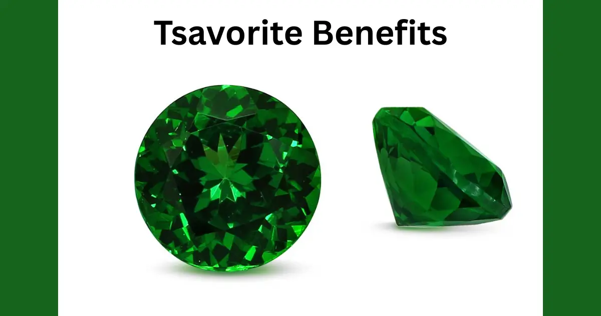 Tsavorite Benefits